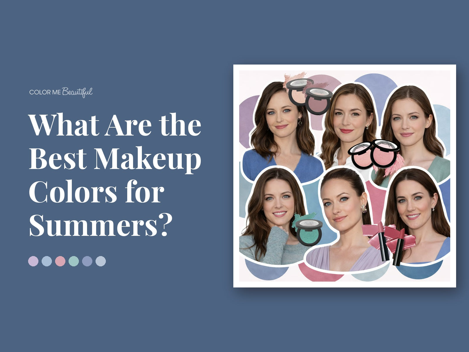 What are the Best Makeup Colors For Summers?